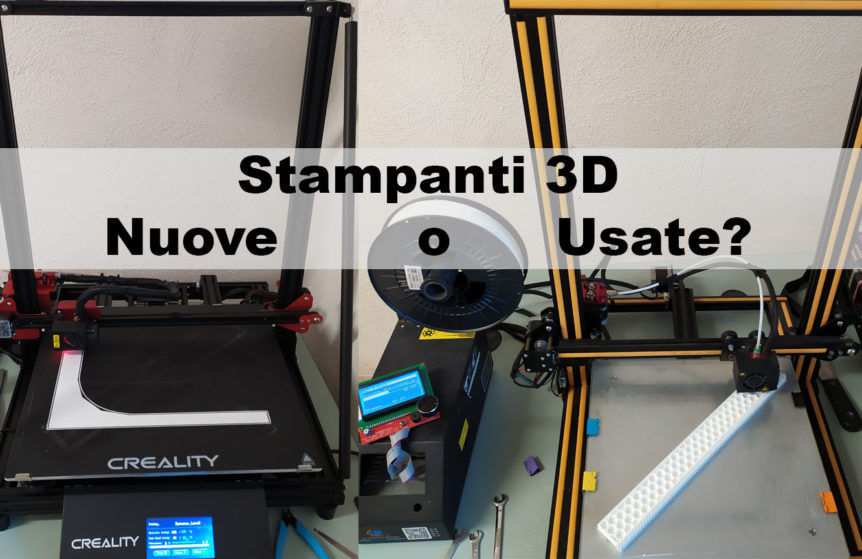 stampanti 3d usate conviene acquistarle?